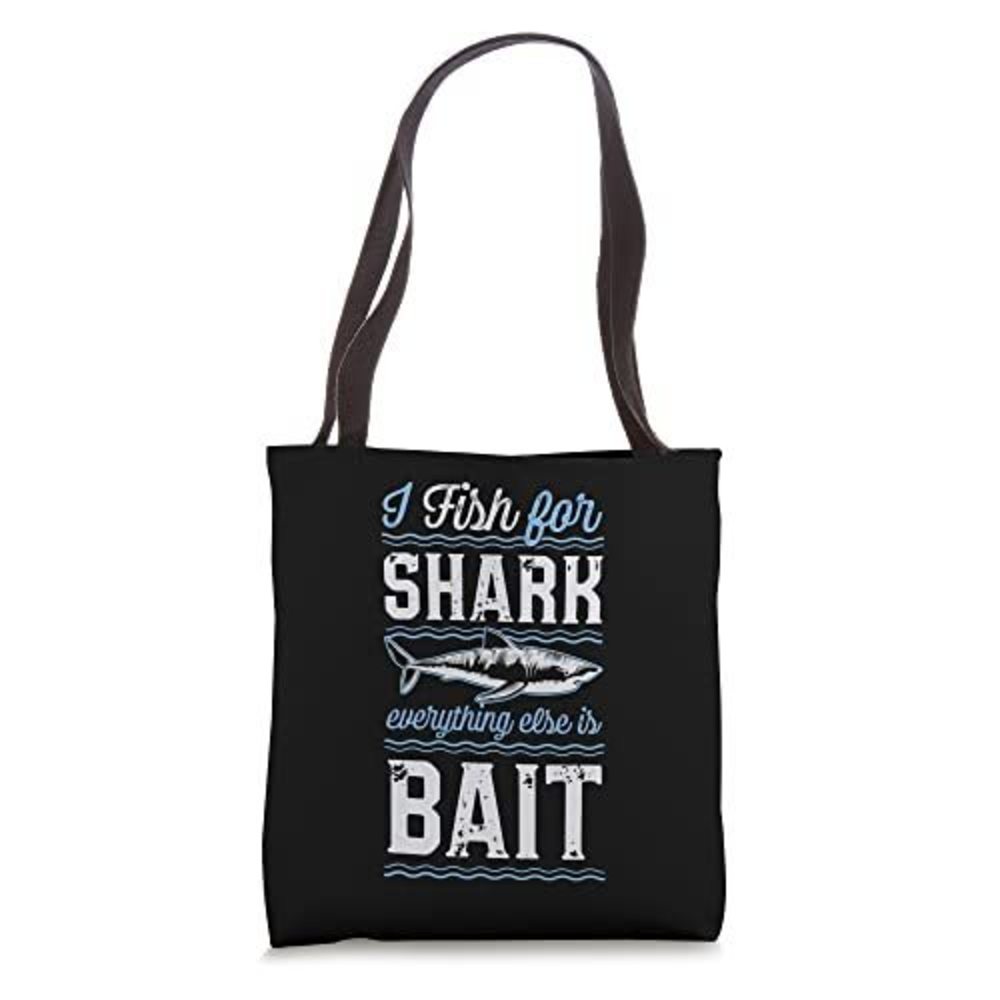 I Fish Shark Everything Else Is Bait Ocean Fishing Tote Bag :'D